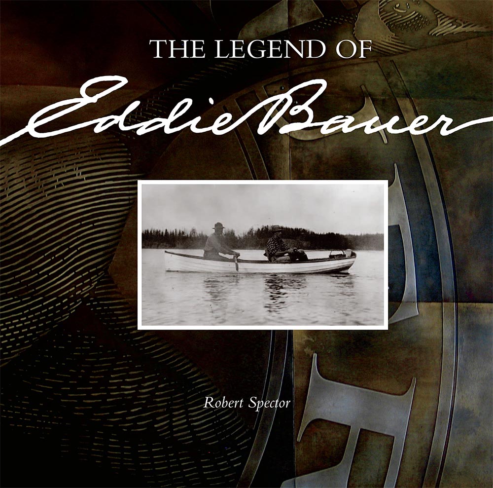 Corporate History Book: The Legend of Eddie Bauer